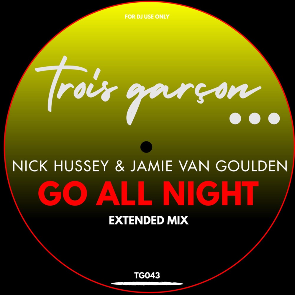 Обложка альбома «Go All Night - Single» — Nick Hussey & Jamie Van Goulden