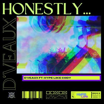 Honestly (feat. Hype Like Cody) - Single