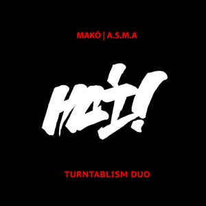 HAI! (feat. Dj A.S.M.A. & DJ Mako)
