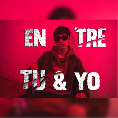 Entre Tu & Yo - Single