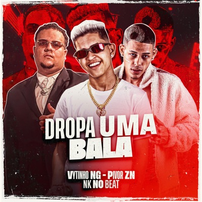 Dropa uma Bala - Single