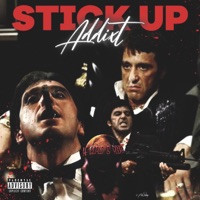 Stick Up - Single - Addixt
