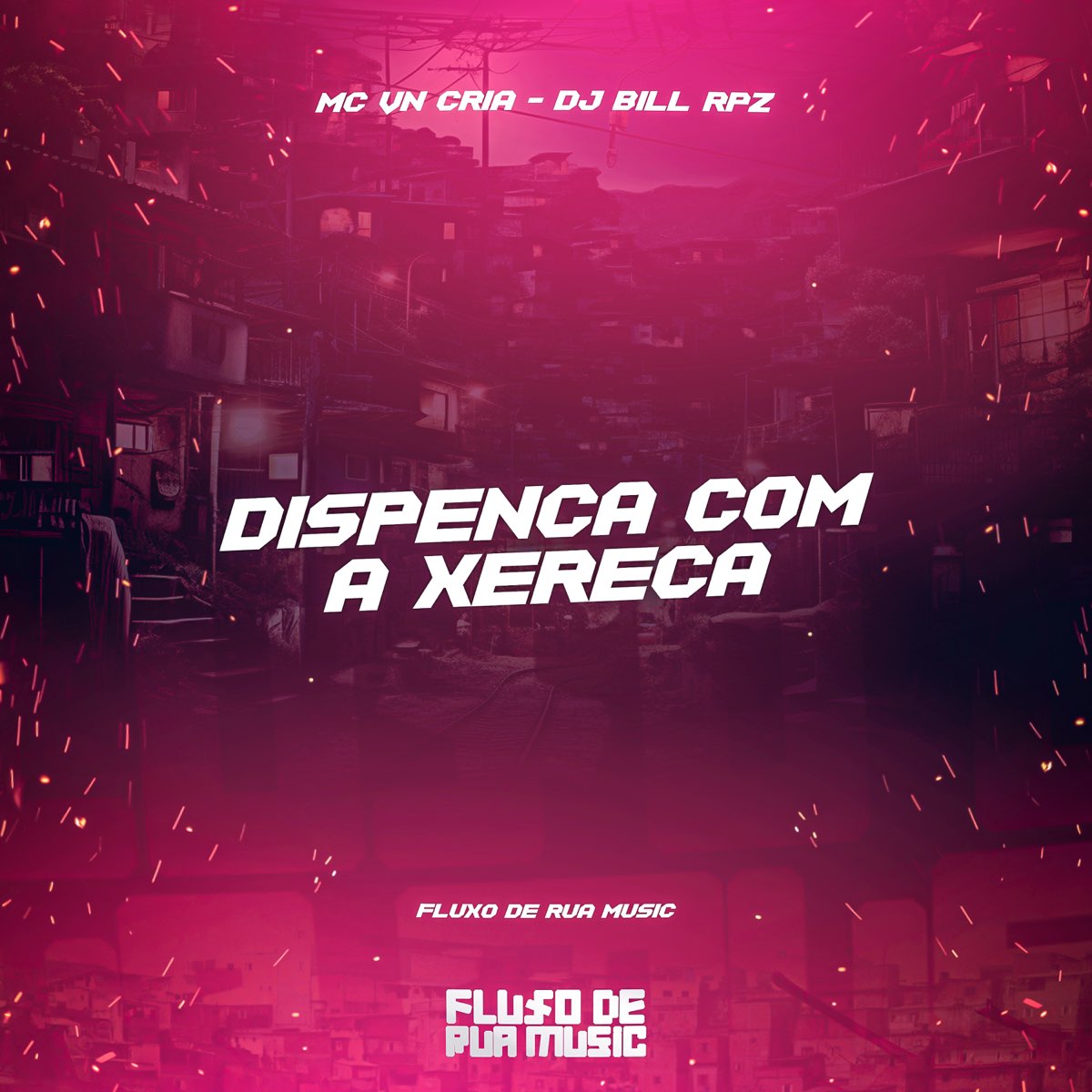 Dispenca Com a Xereca - Single - Album by MC VN Cria & DJ BILL RPZ - Apple  Music