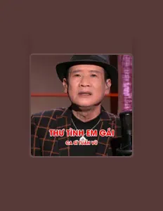 收听 Ca sĩ Tuấn Vũ、观看音乐视频、阅读小传、查看巡演日期等 ！