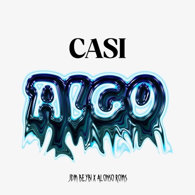Casi Algo (feat. JDM BEYBI) - Single