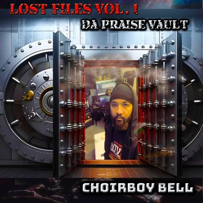 Lost Files, Vol. 1: Da Praise Vault