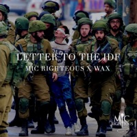 Letter To the IDF (feat. Wax) - Single - Mic Righteous