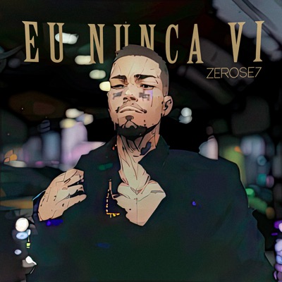 Eu Nunca Vi - Single
