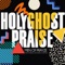 Holyghost Praise (feat. Zacardi Cortez) - Men Of Prayze lyrics