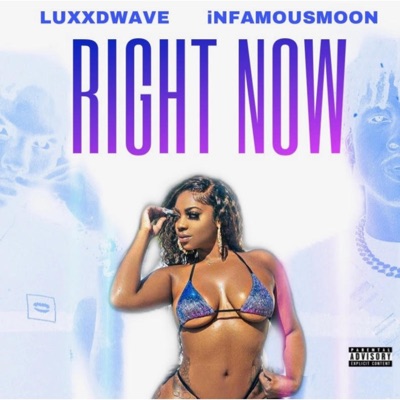 Right Now (feat. Luxx Dwave) - Single