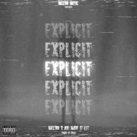 Explicit (feat. Ani Made It Lit) - Single - Muzido