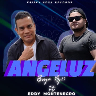 ANGELUZ (feat. Eddy Montenegro) - Single