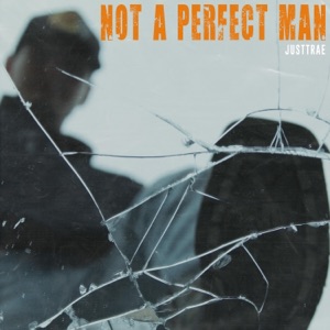 Not a Perfect Man - Single