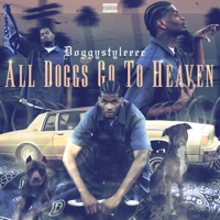 All Doggs Go To Heaven - DoggyStyleeee