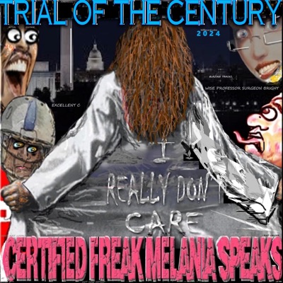 AMERICA'S TRIAL of the CENTURY, ACTUAL FOOTAGE 2024 BILLBOARD EDM (feat. A1 CERTIFIED FREAK, MELANIA SPEAKS, RAP CAVIAR, HOES AINT LOYAL, BLAZING TRACKS, CARBI D & HOT NEW HIPHOP) [Radio Edit] - Single