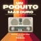 UN POQUITO MAS DURO (feat. Alex Ruiz) - Dj Distro lyrics