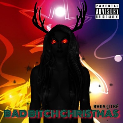 Bad Bitch Christmas - Single