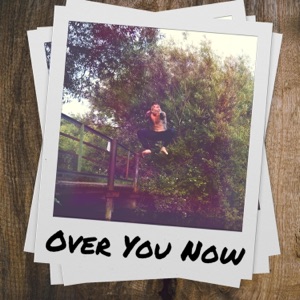 Over You Now - Single