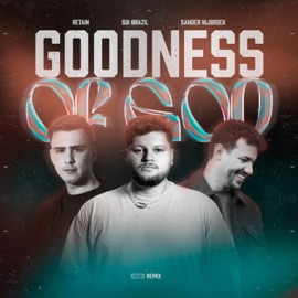 Goodness of God (Remix) Gui Brazil, Retain & Sander Nijbroek