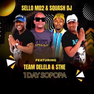 1DAY SOPOPA (feat. Team Delela & Sthe)