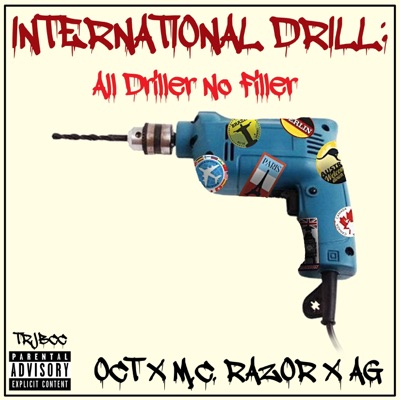 International Drill, Vol. 1 (feat. Oct., M.C.Razor & Antarctic Giraffe) - Single