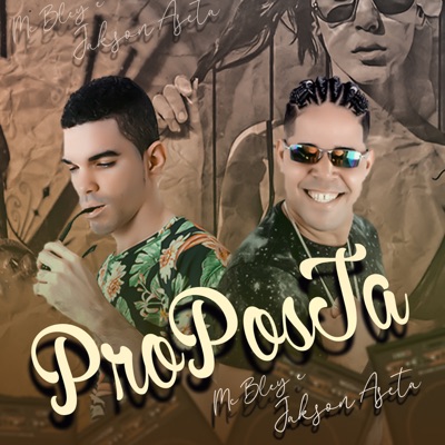 Proposta (feat. Jakson Aseta) - Single