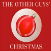 The Other Guys' Christmas - EP - The Other Guys