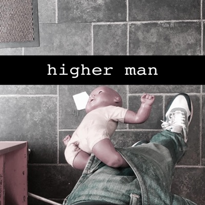 Higher Man - Single