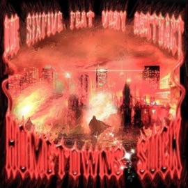 HometownsSuck (feat. Very Abstract) Die SixFive