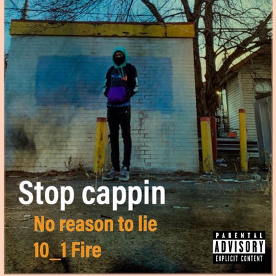 Stop Cappin - Single
