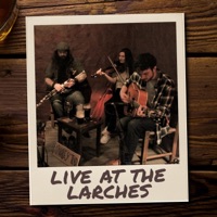 Live at the Larches by Luke O'Malley Trad Band on Apple Music