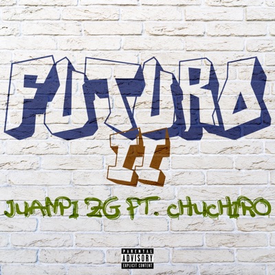 Futuro II (feat. Chuchiro) - Single