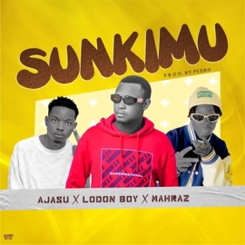 Sunkimu (feat. London Boy Killer & Mahraz) Ajasu Rapper