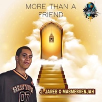 More Than a Friend (feat. Mas Messenjah) - Single - J. Jareb