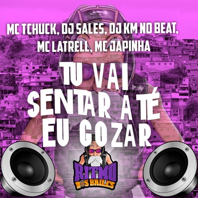 Tu Vai Sentar Até Eu Gozar - Single