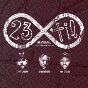 23 'Til Infinity (Single) [feat. Stuff Caesar & Rocsteady] - Single