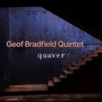 Geof Bradfield Quintet - Deep Ellum (Live)