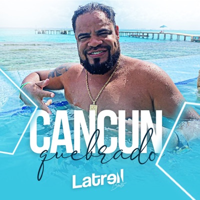 Cancun Quebrado - Single