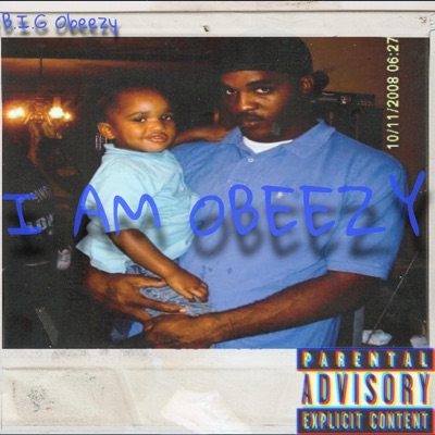 I Am Obeezy - Single