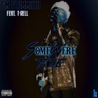 Somewhere To Be (feat. T-Rell) - Single - GM Flummata