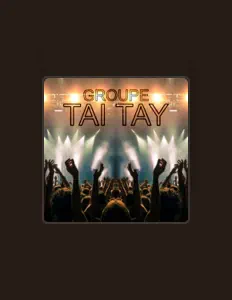Listen to Groupe Tai Tay, watch music videos, read bio, see tour dates & more!