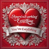 You're everything (feat. Your Girl) artwork