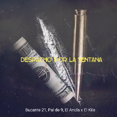 Depacho por la ventana (feat. Pal de 9, El Ancla, El Kila & Dembow) - Single