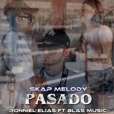 Pasado (feat. Ronniel Elias & Blas) [Remix] - Single