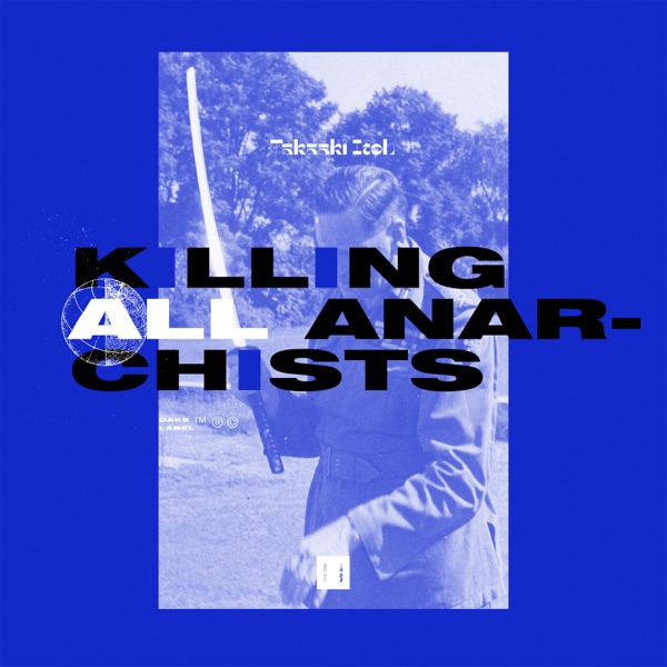 Killing All Anarchists - Single