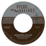 Roots Architects, Ernest Ranglin & Tyrone Downie - Memories Of Old