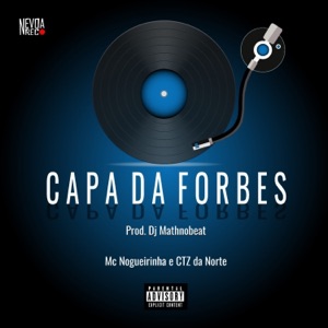 Capa da FORBS (feat. CTZ Da Norte)