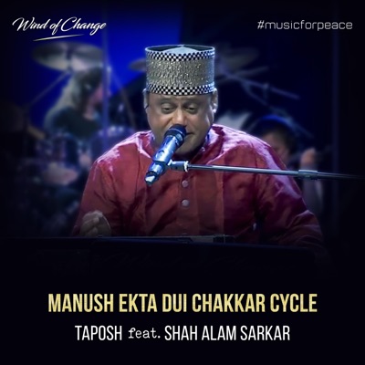 Taposh Kaushik Hossain - Manush Ek Dui Chakkar Cycle
