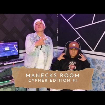 Manecks Room (Cypher Edition) #1 (feat. Champ) - Single