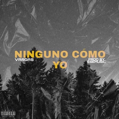 NINGUNO CÓMO YO (feat. Esemusic) - Single